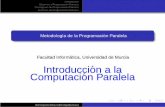 Introduccion a la´ Computacion Paralela´ - dis.um.esdis.um.es/~domingo/apuntes/AlgProPar/1718/sistemasprogramacion.pdf · Un sistema multicore con una tarjeta graﬁca con su propia