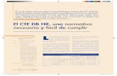 El CTE DB HR, una normativa necesaria y fácil de cumplirpdfs.wke.es/1/6/4/9/pd0000021649.pdf · El 19 de octubre entra en vigor la nueva legislación acústica del CTE, el DB HR.