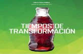TIEMPOS DE TRANSFORMACIÓN - bmv.com.mx · Reconocemos el gran esfuerzo y trabajo de todos los colaboradores de Coca-Cola FEMSA para lograr los avances ... competitividad y prepararnos
