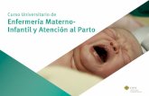 Curso Universitario de Enfermería Materno- Infantil y ... · de enfermería especializados durante la fase del parto y el nacimiento, incluyendo la promoción de la salud, la prevención