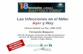 Las Infecciones en el Niño: Ayer y Hoy - Sociedad de ...mcmpediatria.org/.../2013_18_reunion_spmycm_historia_microbiologia.… · Clinica Infantil La Paz, 1966 -1976 ... Historia