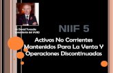 NIIF 5 - auditoriapractica.comauditoriapractica.com/.../niif5diapositivasconsolidada-121015124503... · discontinua, la empresa presentará los resultados y flujos de efectivo del