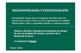 PALEONTOLOGÍA Y ESTRATIGRAFÍA - …cuencas.fcien.edu.uy/cursos/materiales/paleontologia_estratigrafia... · PALEONTOLOGÍA Y ESTRATIGRAFÍA Estratigrafía: ciencia que se encarga
