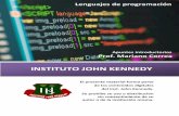 INSTITUTO JOHN KENNEDY · [lenguajes de programaciÓn] prof. mariano correa 6 no queremos que dejes pasar por alto como los lenguajes van cambiando y haciÉndose mÁs entendibles