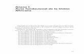 Anexo I. Acta fundacional de la Unión Africana Anexo I. Acta fundacional de la Unión Africana Adoptada el 12 de Julio de 2000 en Lome (Togo) por la 36a Confe-rencia de los Jefes