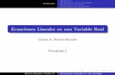 Ecuaciones Lineales en una Variable Real - Precálculoprecalculo.carimobits.com/Material del Curso/PDF2... · 2012-09-02 · tipos de ecuaciones en una variable usando como criterio