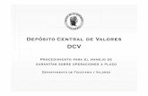 DepósitoCentral de Valores DCV - banrep.gov.co para el... · constituidas, efectúa una liberación de garantíasporladiferencia. ... Secuencia del proceso para las operaciones repo.