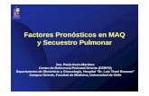 Factores Pronósticos en MAQ y Secuestro Pulmonar · Departamento de Obstetricia y Ginecología, Hospital “Dr. Luís Tisné Brousse” ... Peso fetal/territorio placentario: si