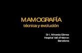 MAMOGRAFÍA - academia.cat · Mamografia Analógica • > 30 años • Elementos – Mamógrafoanalógico – Chasis – Película radiográfica – Reveladora placas. Mamografía