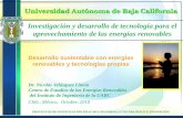 Desarrollo sustentable con energías renovables y ...congreso.cimav.edu.mx/2010/wp-content/uploads/2010... · del Instituto de Ingeniería de la UABC Chih., México, Octubre, 2010