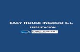 EASY HOUSE INGECO S.L.€¦ · panel teja ISOPANEL Acabado en cubierta mediante teja según necesidades y características del proyecto EASY HOUSE INGECO S.L. SISTEMA STEEL FRAMING
