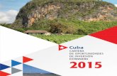 CARTERA DE OPORTUNIDADES DE INVERS IÓN … · 11 Ventajas de invertir en Cuba 12 Inversión Extranjera en Cuba 12 Inversión Extranjera en cifras ... Comunidad del Caribe (CARICOM),