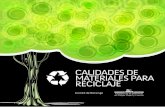 CALIDADES DE MATERIALES PARA RECICLAJE - … DE CALIDADES DE... · 6 7 CARTILLA DE CALIDADES DE MATERIALES PARA RECICLAJE Comité de Reciclaje / Cámara de la Industria de Pulpa,