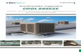 Comercial | Industrial | Refrigeración por zonas ... CoolBreeze.pdf · Evaporativos Cómo funciona el acondicionador evaporativo • Cuando el agua se evapora, absorbe calor, por