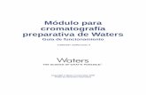 Módulo para cromatografía preparativa de Waters - …€¦ · Fases móviles mezcladas..... C-9 Índices de refracción de eluyentes comunes ..... C-10 Índice ...