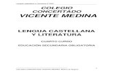 COLEGIO CONCERTADO VICENTE MEDINAccvicentemedina.es/Programaciones/secundaria/lengua/lengua4.pdf · Lengua castellana y Literatura 4º ESO COLEGIO CONCERTADO VICENTE MEDINA. Molina