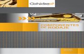 COMPONENTES - cohidrex.com · de rodaje para todo tipo de equipos montados sobre ... A traves de un equipo de ingenieros y sistemas de diseño 3D proponemos la solución acorde a