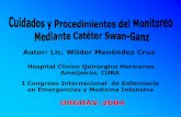 Sin título de diapositiva - files.sld.cufiles.sld.cu/urgencia/files/2010/09/cuidados-y-procedimientos... · I Congreso Internacional de Enfermería en Emergencias y Medicina Intensiva