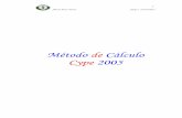 Método de Cálculo Cype 2005 - Universidad de Castilla ... · 20/02/2006 Álvaro Mora Navas Anejo I. Invernadero 7 sobre los pares en pórticos intermedios, y ...