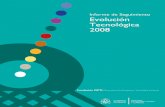 Informe de Seguimiento Evolución Tecnológica 2008 · 2013-03-14 · Introducción El presente “Informe de Seguimiento de Evolución Tecnológica 2008” da continuidad a la publicación