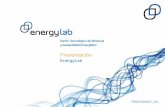 Presentación de PowerPoint - eoi.es³n EnergyLab.pdf · Medida y Verificación de Ahorros Energéticos ... Diseño de un nuevo prototipo de BCG, en colaboración ... Soluciones tecnológicas