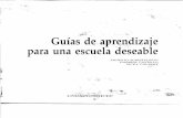 Guías dey apre para una escuedeseabla le - …unesdoc.unesco.org/images/0011/001160/116063So.pdf · Comunitarios en México, Enseñanza de Ciencias en Argentina y Enseñanza de Matemáticas