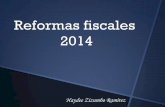 Reformas fiscales 2014 - uv.mx · entidades del sistema financiero en las que reciban depósitos ... establecer casos de excepción, ... Los registros o asientos que integran la