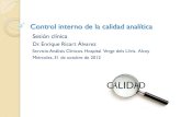 Dr. Enrique Ricart Álvarezalcoy.san.gva.es/laboratorio/Web/Calidad analitica.pdf · 2012-11-22 · de la calidad analítica. Rev Lab Clin 2008; 1(1):35-39. ... Sigma