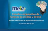 Estudio comparativo de tarjetas de crédito y débitoreventazon.meic.go.cr/informacion/estudios/2014/tarjetas/abril/pcp.pdf · Comparativo de algunas variables ... * Incluye sólo