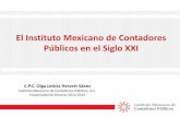 El Instituto Mexicano de Contadores Públicos en el …xalapa.ccp.org.mx/.../16/2015/01/EL-IMCP-EN-EL-SIGLO-XXI.pdf · 2015-05-27 · El Contador Público y el Código de Ética Profesional