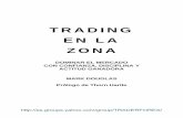 TRADING EN LA ZONA - playzone.networkplayzone.network/cursosFX/mark-douglas-trading-en-la-zona.pdf · vemos que debemos aprender a pensar en términos de ... todo se reduce en aprender