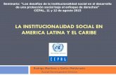 LA INSTITUCIONALIDAD SOCIAL EN AMERICA …conferencias.cepal.org/cepal_giz/Martes 11/Pdf/Martinez_Maldonado.pdf · todas las formas de discriminación contra la mujer (1979) Convención