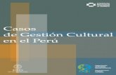 CASOS DE GESTIÓN CULTURAL · Instituto de Historia del Arte Argentino y Latinoamericano. ... peruano frente a la cultura, ... un grupo de teatro