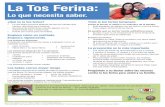 La Tos Ferina - IEHP Home/media/Marketing/Files/Member/Spanish/Health... · ¿Qué es la tos ferina? La tos ferina provoca ataques de tos tan fuertes que Empieza como un resfriado.