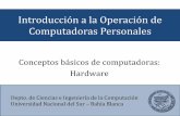 Introducción a la Operación de Computadoras Personalescs.uns.edu.ar/materias/iocp/downloads/Clases Teoricas/Clase-01... · Introducción a la Operación de ... •Hardware: periféricos
