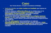 Dra Teresa Serrano. Hospital Universitario de Bellvitge€¦ · hipermetabólica en fosa iliaca izquierda que podría corresponder ... (B, T, NK, Hodgkin): LCA, CD20, CD3, CD56, CD30,