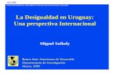 La Desigualdad en Uruguay: Una perspectiva …decon.edu.uy/network/M00/szekely.pdf · • Con la excepción de Uruguay y Argentina, todas son encuestas con coberntura nacional . ...