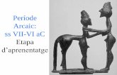 Període Arcaic: ss VII-VI aC - Semper fidelis | El blog d ... · - Arquetipus ideals de bellesa - Conjugació de l’harmonia i la proporci ... - Segueix la tradició i el canon
