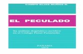 EL PECULADO - penjurpanama.com en... · adecuada solución de los mismos, ... Los Códigos penales son textos prácticos, ... el artículo 153 del Código Penal, ...