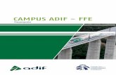 CAMPUS ADIF - FFE - Portada - Revista VÍA LIBRE ... · Campus Virtual y Campus Presencial 3. ... rroviario de Valencia-Fuente de San Luis. El Centro de Formación Adif se en- ...
