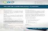 TALLER DE CONFIABILIDAD HUMANA - …. Taller de Confiabilidad Humana.pdf · En el Taller se manejaran las herramientas, para que los ... Diplomado Confiabilidad Humana, USB (2006),