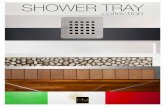 SHOWER TRAY - Cambiar bañera por plato de ducha … · Fabricación a medida tanto en ancho como en largo. Embalaje en caja de madera individual (incluido en el precio). Desagüe