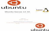 Ubuntu Server 12 - aprendedews.weebly.comaprendedews.weebly.com/uploads/1/5/3/6/15364656/... · instalar el Sistema Operativo Ubuntu de Linux en su versión 10.04 para servidores.