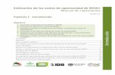 Objetivos sis of land uses - forestcarbonpartnership.org · Estimación de los costos de oportunidad de REDD+ Capítulo 1. Introducción Objetivos 1. Presentar el fundamento de REDD