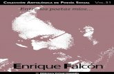 Entre los poetas míos… Enrique Falcón - omegalfa.es en los seres humanos, bien sea para ensalzar sus valores gené-ricos, o bien para denunciar los atropellos, injusticias y abusos