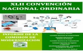 XLII CONVENCIÓN NACIONAL ORDINARIA - …portal.strm.net/documentos/convencion42/Informe_modernizacion.pdf · Rodolfo De Gunther Delgado Marco Antonio Ceja Pérez Carlos A. Daniel