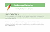 INDICADORES - nav.indigenousnavigator.comnav.indigenousnavigator.com/.../indicadores-tablaIndicadores-es.pdf · 5 DNUDPI Atributos clave Indicadores DISFRUTE GENERAL DE LOS DERECHOS