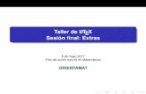 Taller de LaTeX Sesión final: Extras - ugr.esorientamat/material/sesion_final_taller.pdf · Taller de LATEX, sesión ﬁnal: extras PAT MATEMÁTICAS: ORIENTAMAT Localizar citas y