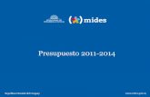 Presupuesto 2011-2014 - mides.gub.uy · 3.4 Los artículos en el Proyecto de Ley de Presupuesto. Introducción A partir de 2005, Uruguay se embarcó en la reconfiguración del Sistema