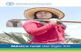 México rural del Siglo XXI - fao.org · Esa relativa estabilidad de la participación y la es-tructura de la población rural contrasta con las transformaciones observadas durante